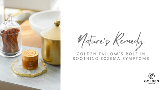 Nature's Remedy: Golden Tallow's Role in Soothing Eczema Symptoms