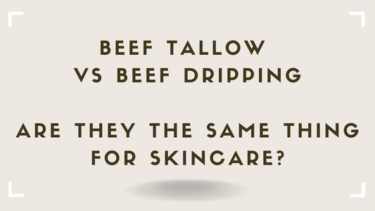 Beef Tallow vs Beef Dripping Are They the Same Thing for Skincare