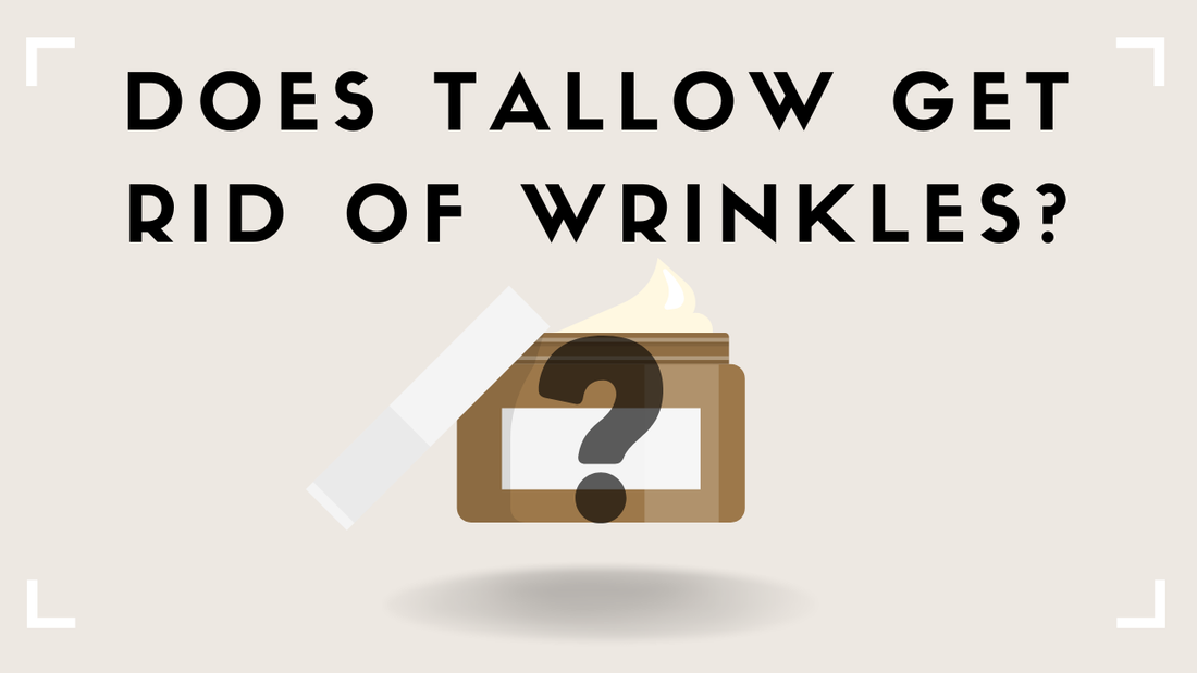 Does Tallow Get Rid of Wrinkles? What the Science Actually Says