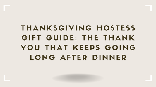 Thanksgiving Hostess Gift Guide The Thank You That Keeps Going Long After Dinner