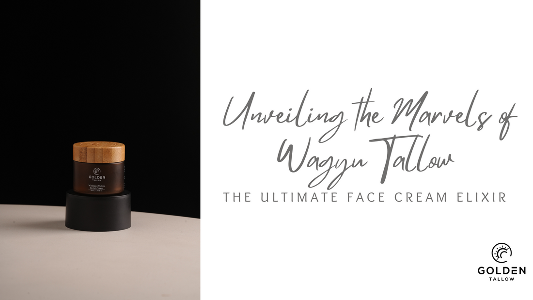 Unveiling the Marvels of Wagyu Tallow: The Ultimate Face Cream Elixir