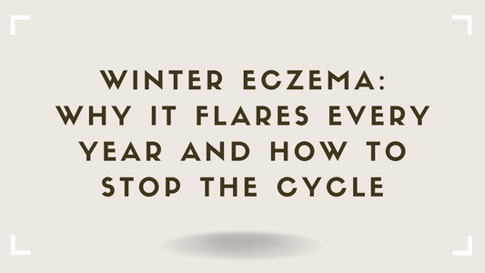 Winter Eczema Why It Flares Every Year and How to Stop the Cycle